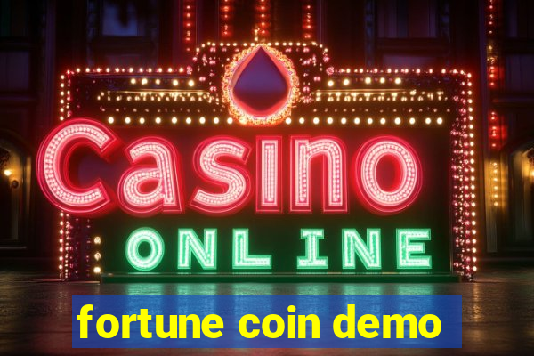 fortune coin demo